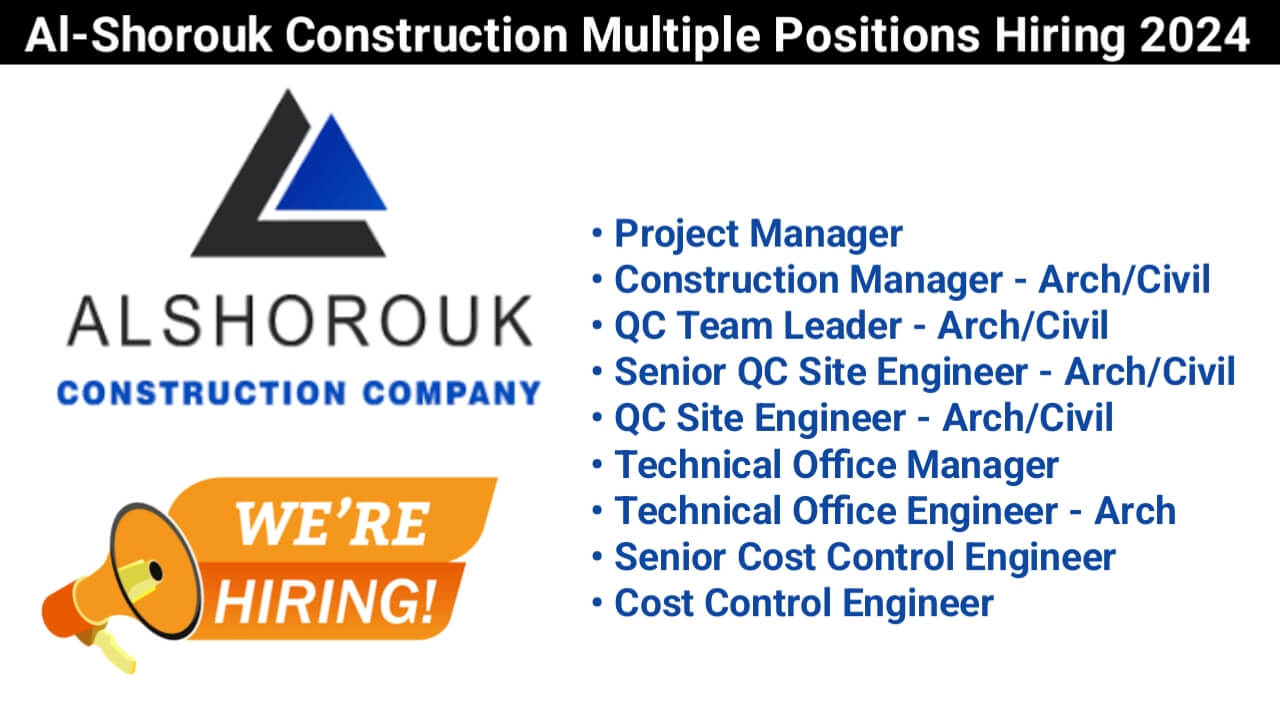 Al-Shorouk Construction Multiple Positions Hiring 2024