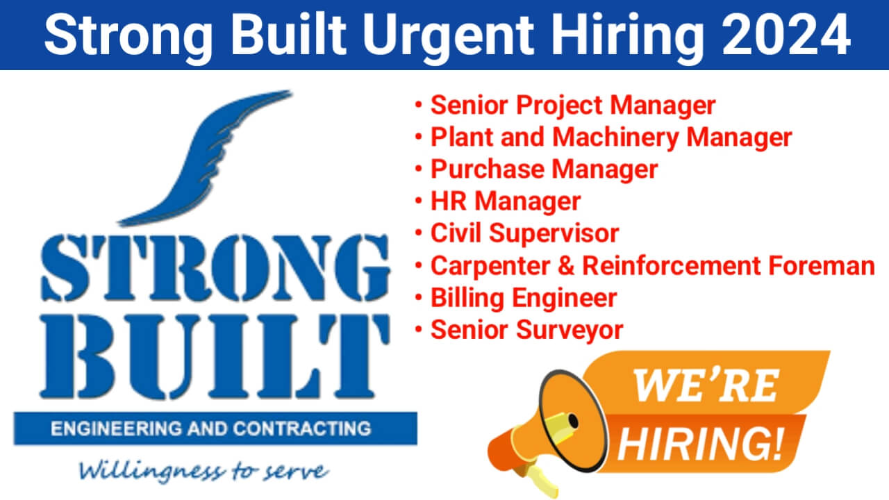 Strong Built Urgent Hiring 2024