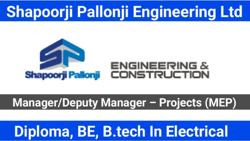 Shapoorji Pallonji Engineering Ltd Hiring 2024 | For Manager/Deputy Manager-Project-Delhi NCR