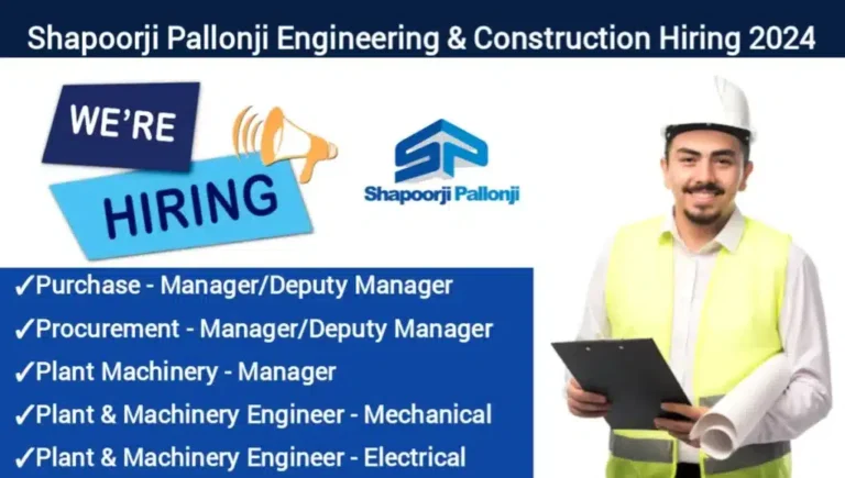 Shapoorji Pallonji Engineering & Construction Urgent Recruitment | Job Location: Raipur, Chhattisgarh