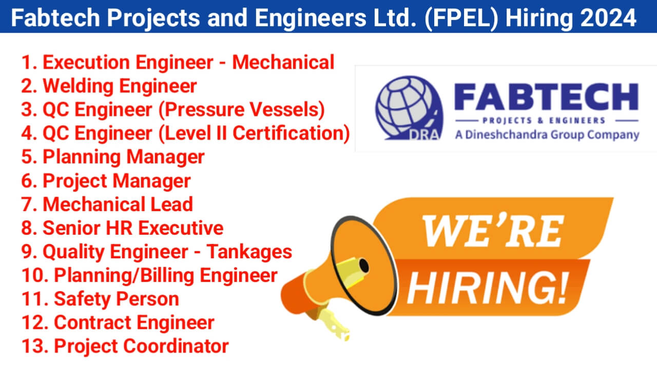 Fabtech Projects and Engineers Ltd. (FPEL) Hiring 2024