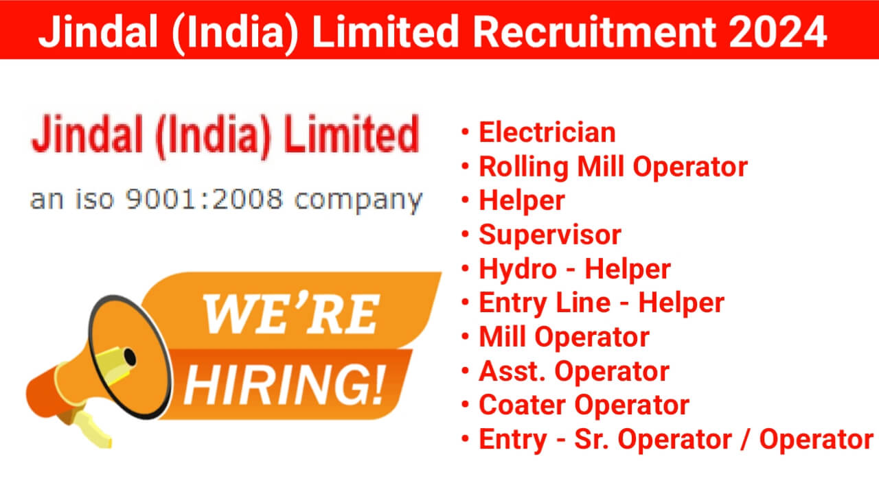 Jindal (India) Limited Recruitment 2024