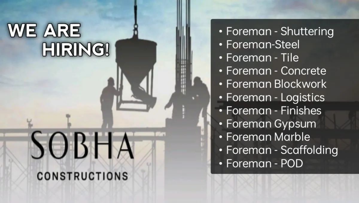 Sobha Constructions Walk-In Interview 2024 | Urgent requirement of Civil foreman