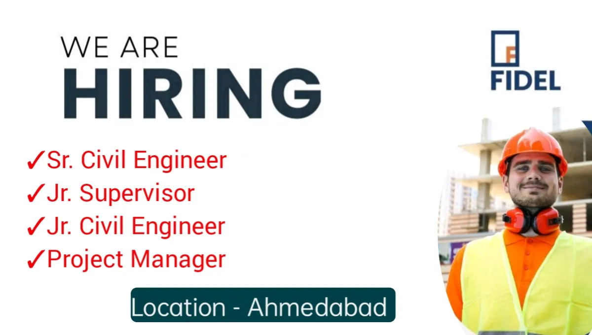 Fidel Enterprises Hiring 2024 | Construction Jobs In Ahmedabad | Construction Jobs Near Me