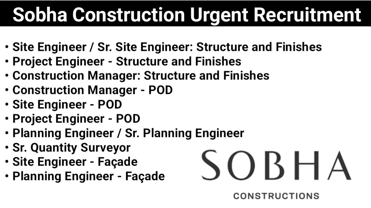 SOBHA Constructions Latest Hiring 2024