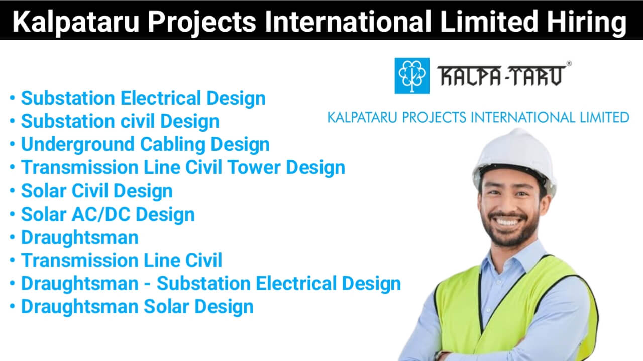 Kalpataru Projects International Limited New vacancy 2024