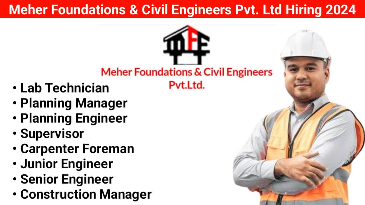 Meher Foundations & Civil Engineers Pvt. Ltd Hiring 2024 | Lab Technician recruitment 2024