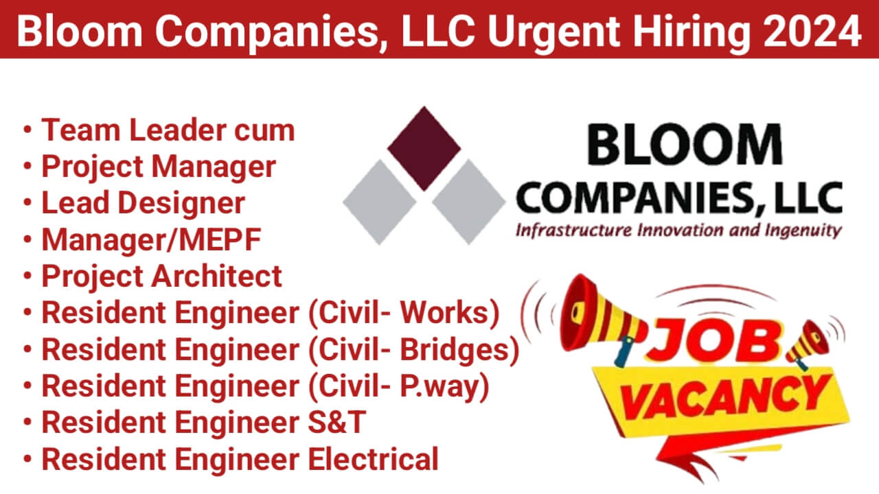 Bloom Companies, LLC Urgent Hiring 2024