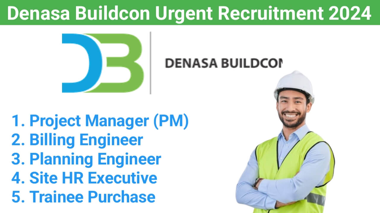 Denasa Buildcon Urgent Hiring 2024 | Civil Engineer Jobs in Pune | Today Construction Job Update