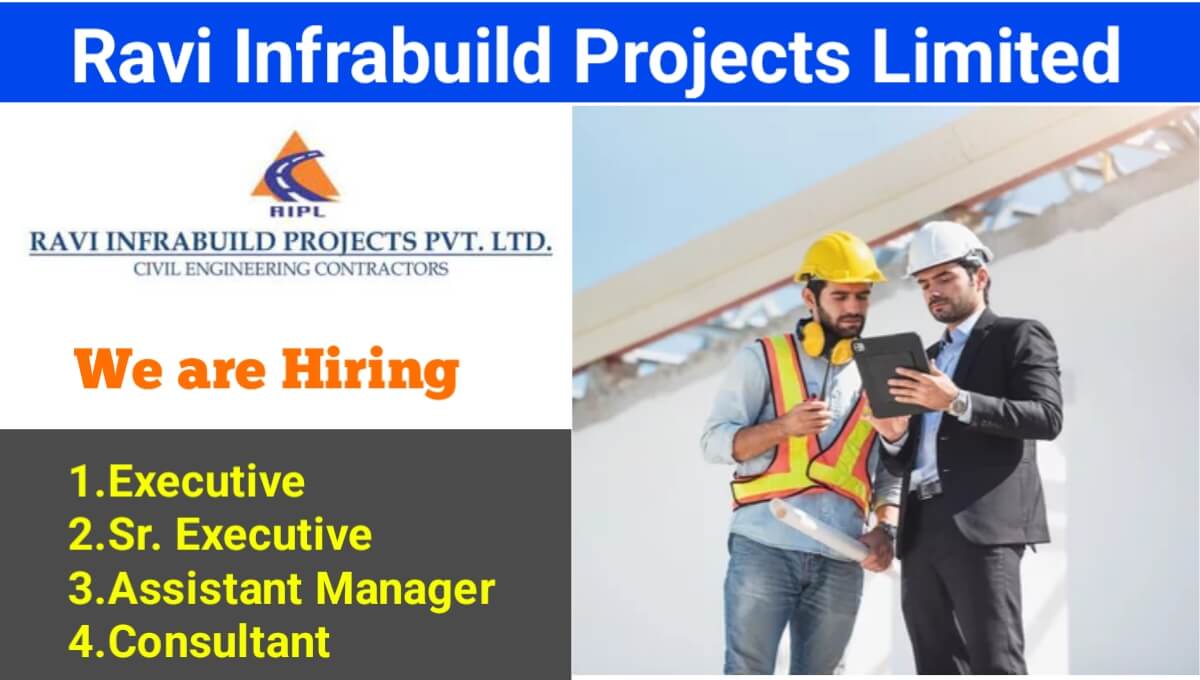 Ravi Infrabuild Projects Limited Hiring 2024 | Location: Head Office, Udaipur