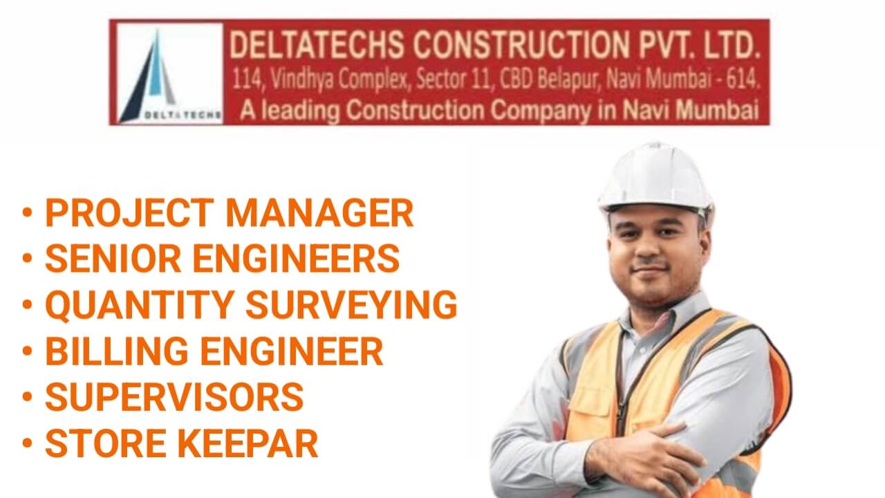 DeltaTechs Construction Pvt. Ltd Hiring 2024