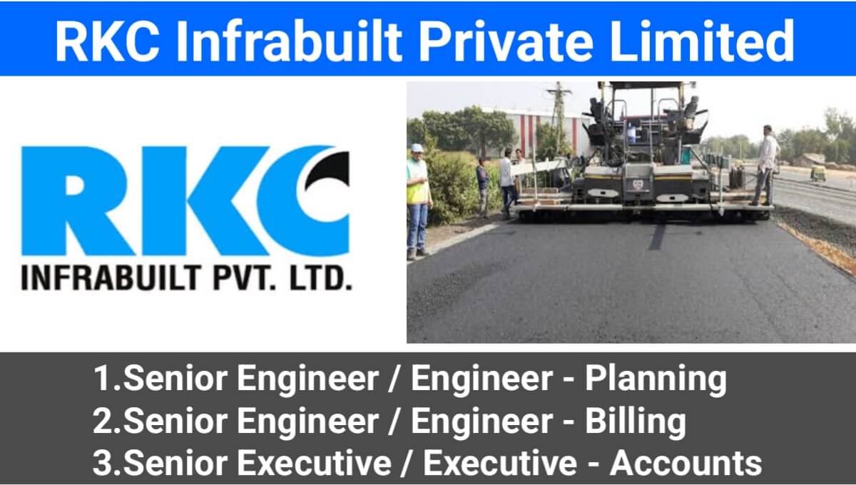 RKC Infrabuilt Pvt. Ltd Latest Vacancy 2024 | For Senior Engineer Billing, Planning And Account Department