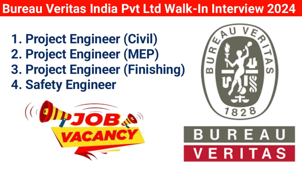 Bureau Veritas India Pvt Ltd Walk-In Interview 2024