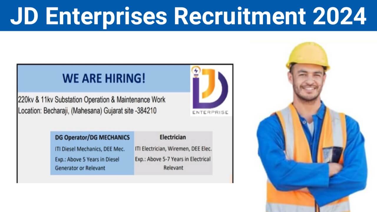 JD Enterprises Recruitment 2024 | For DG Operator/DG Mechanics, Electrician / Wireman