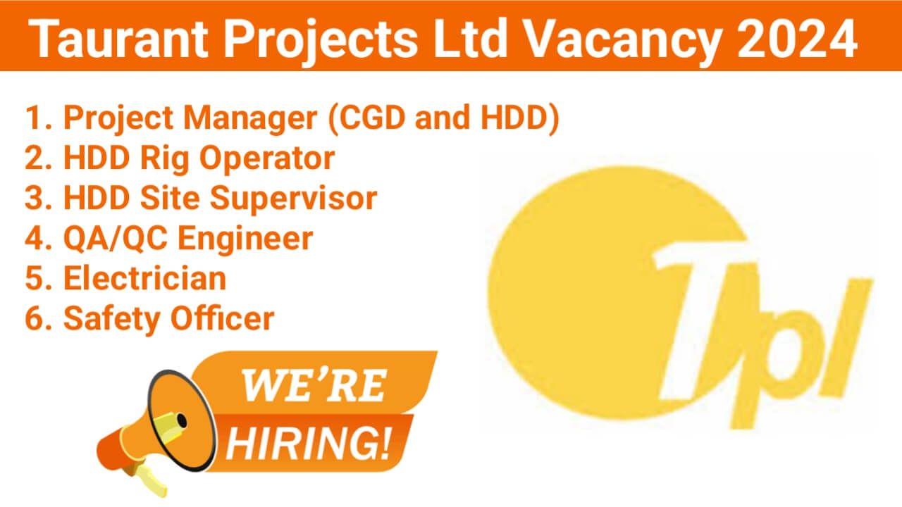 Taurant Projects Ltd Vacancy 2024 | QA/QC Engineer Hiring 2024 | Today Construction Job Update