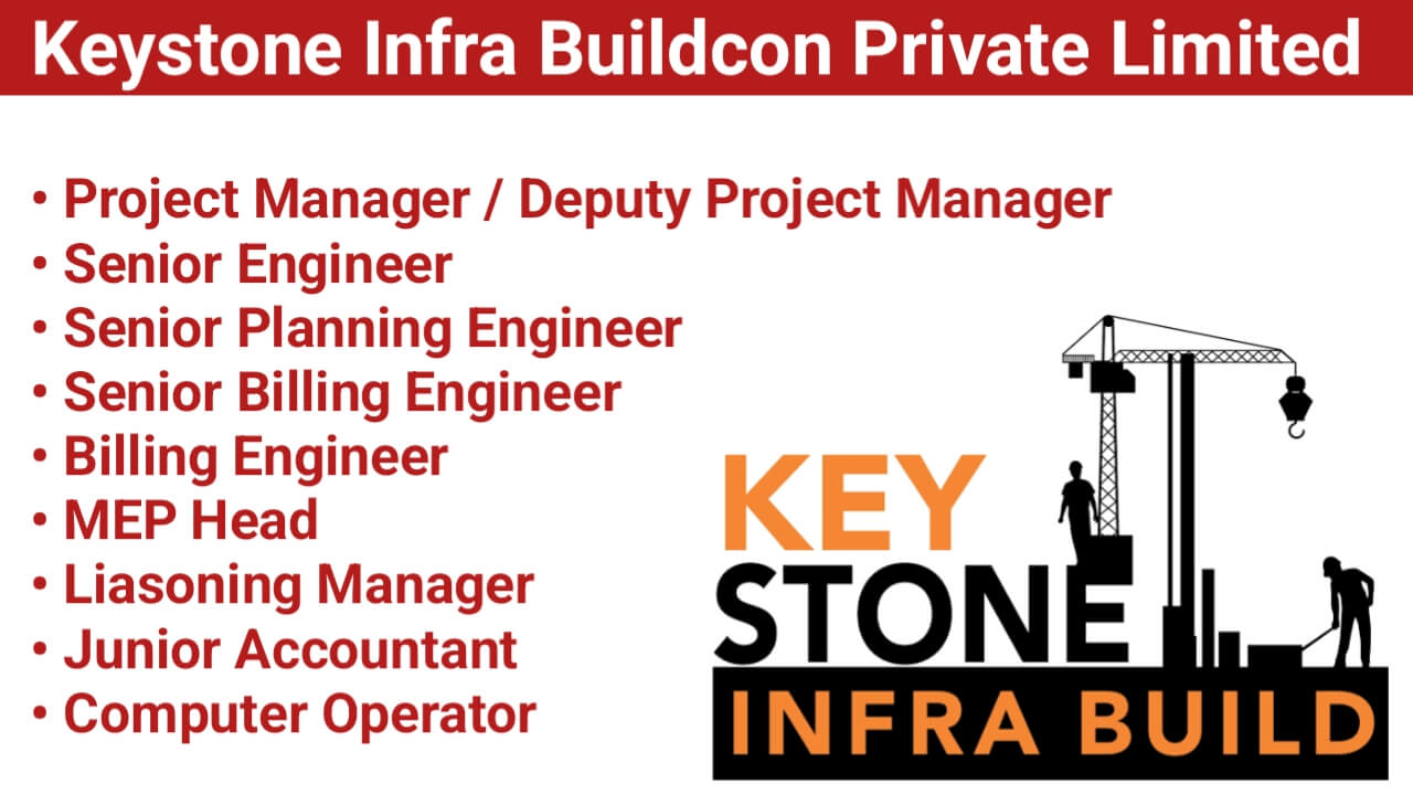 Keystone Infra Buildcon Private Limited Latest Opening 2024