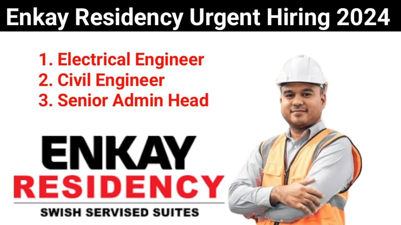 Construction Jobs In Gurgaon | Enkay Residency Urgent Hiring 2024 | Construction Placement