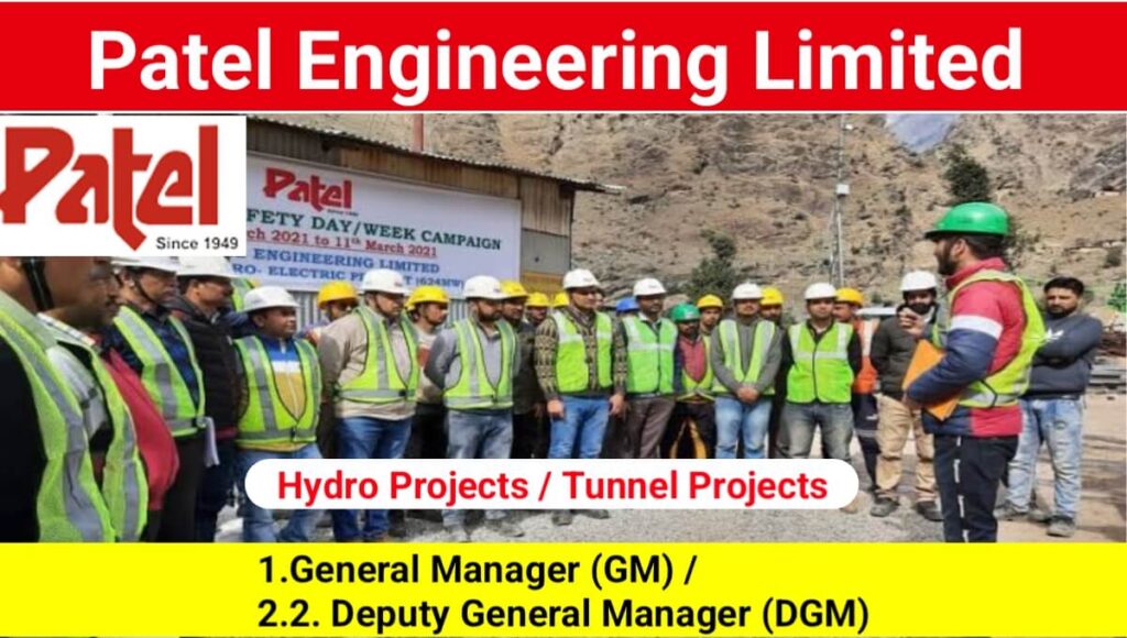 Patel Engineering Ltd Hiring 2024 | For General Manager (GM) / Deputy General Manager (DGM)