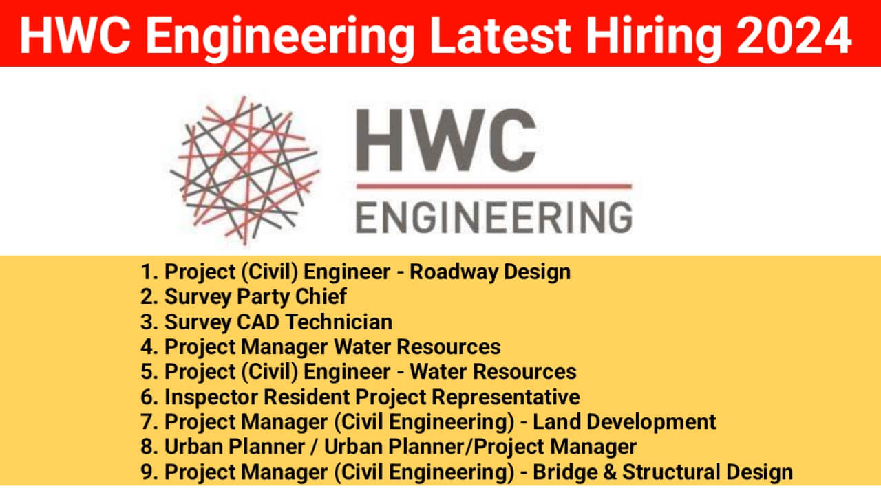 HWC Engineering Latest Hiring 2024 | Multiple Jobs Opening For Civil Engineer