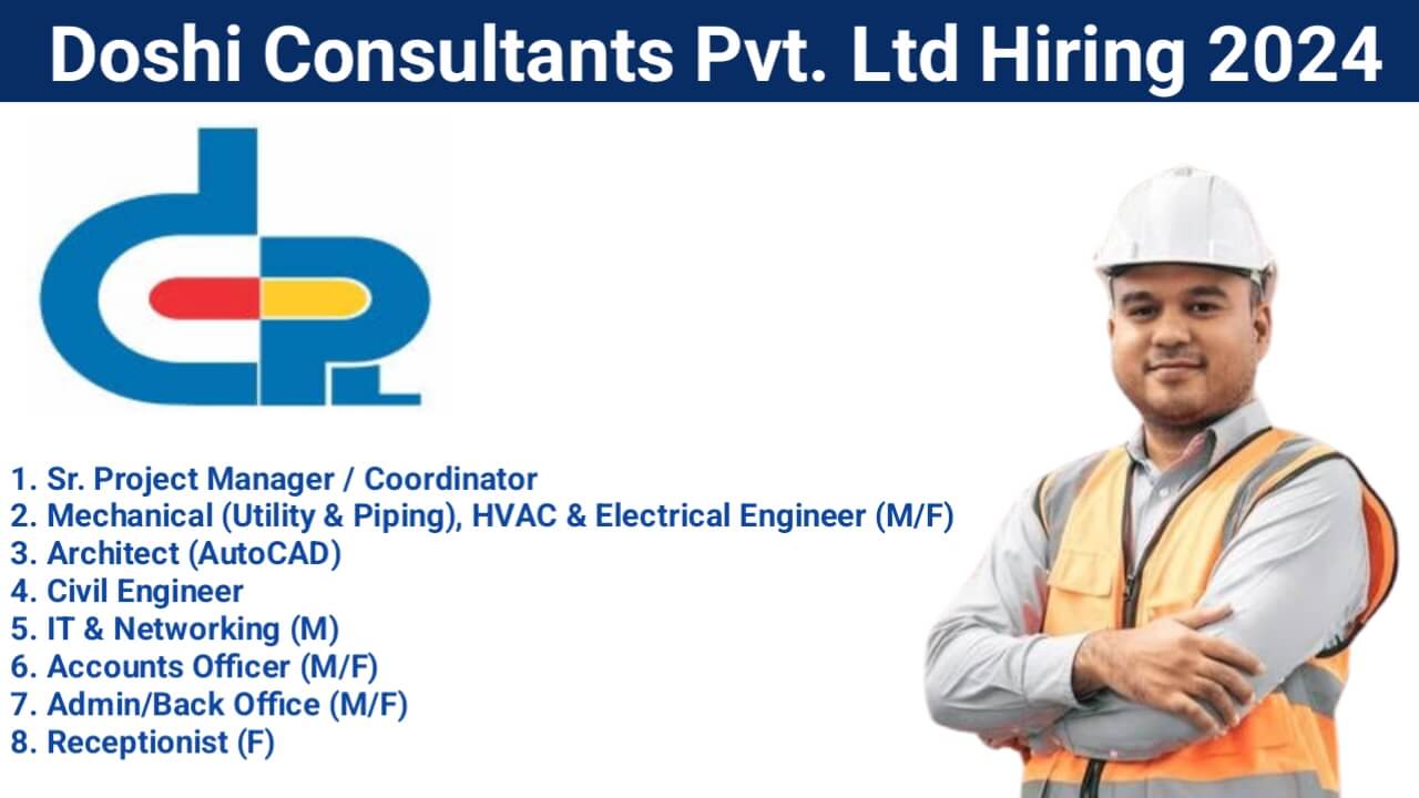 Doshi Consultants Pvt. Ltd Hiring 2024 | For Male Female Bot Are Eligible