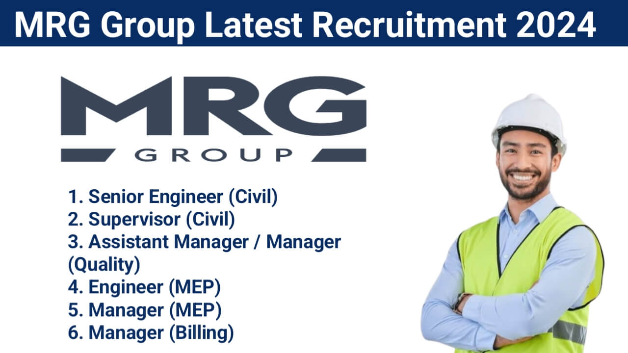 MRG Group Latest Recruitment 2024