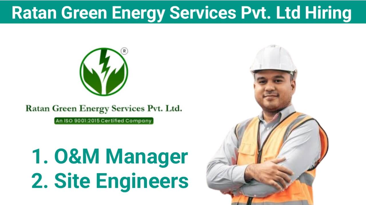 Ratan Green Energy Services Pvt. Ltd New Vacancy 2024