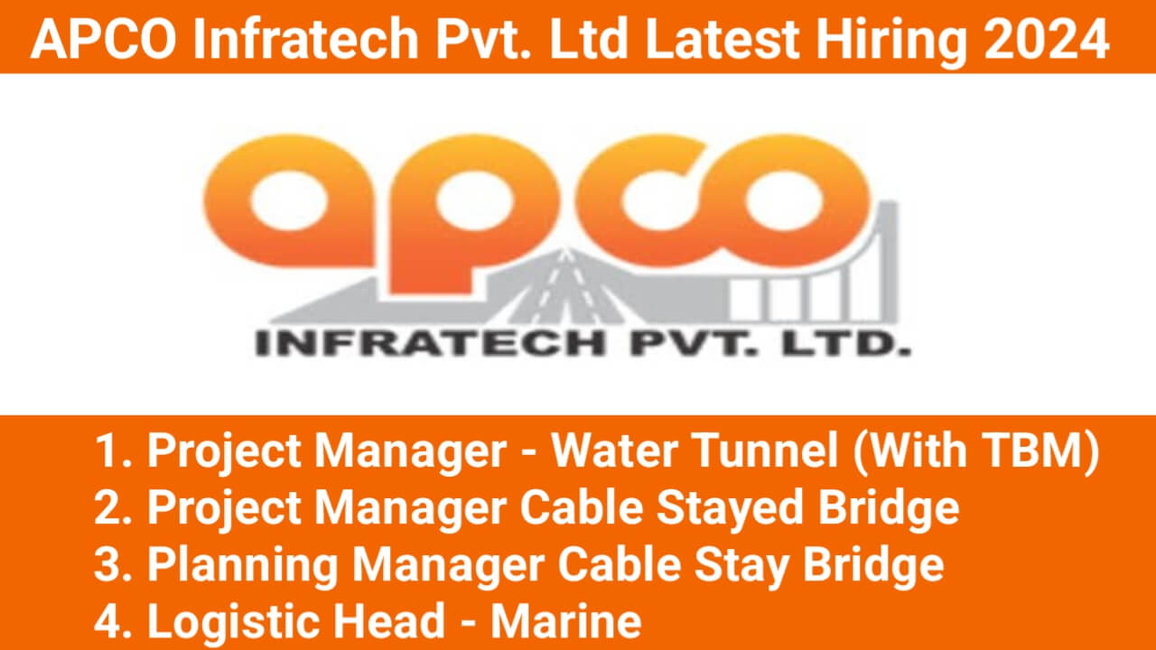 APCO Infratech Pvt. Ltd Latest Hiring 2024