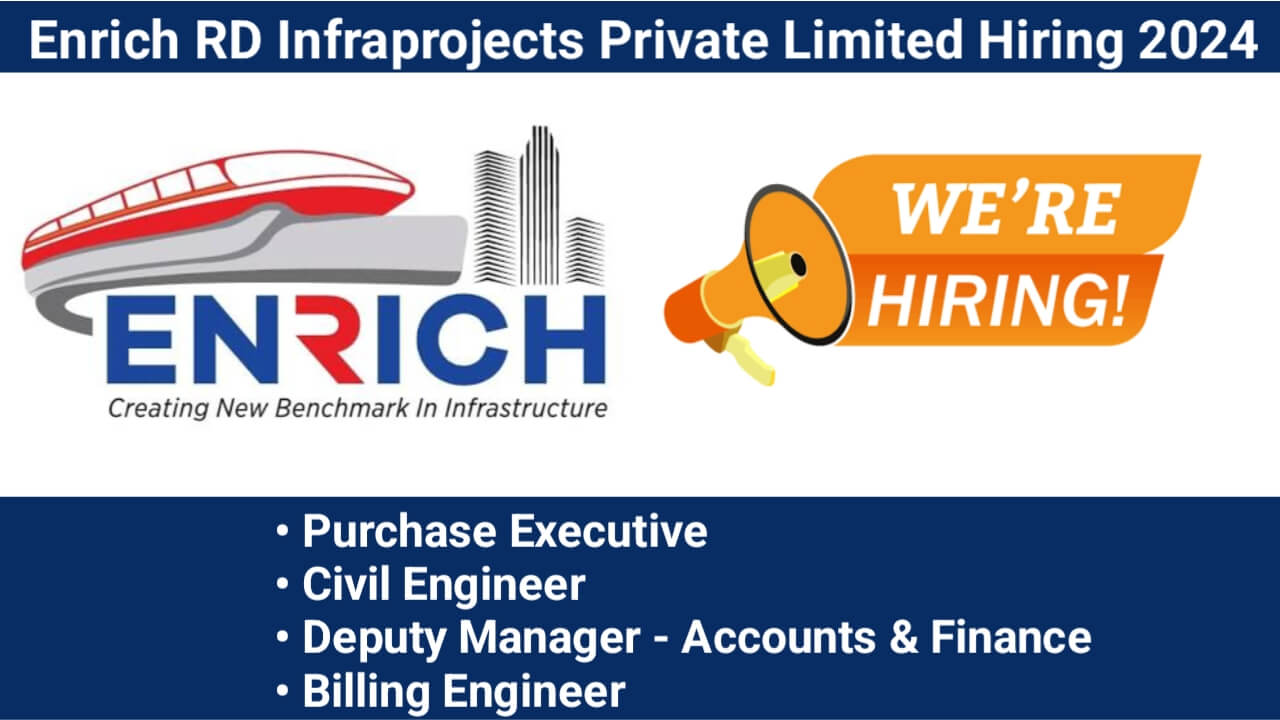 Enrich RD Infraprojects Private Limited Hiring 2024 | Construction Jobs In Mumbai