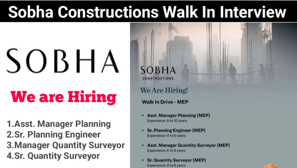 Sobha Constructions Walk-In Interview 2024 | For Electrical / Mechanical Engineering