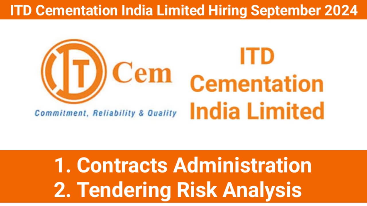 ITD Cementation India Limited Hiring September 2024 | Locations: Delhi, Chennai, Gujarat