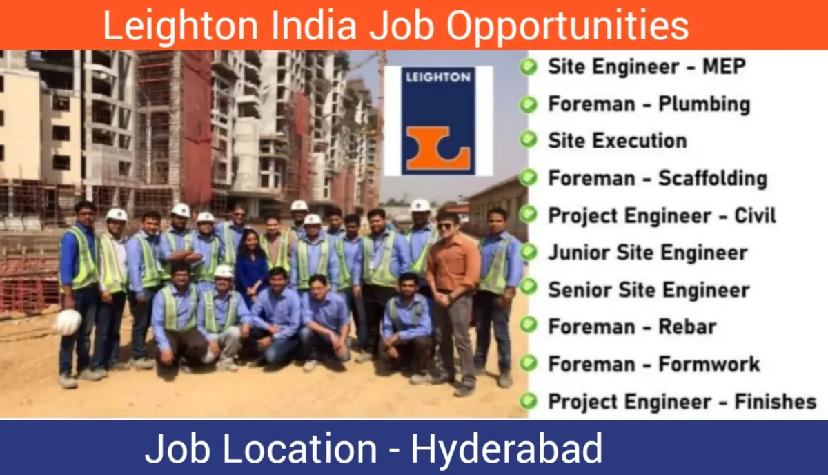 Leighton India Multiple Positions Hiring 2024 | For Engineer, Supervisor And Foreman