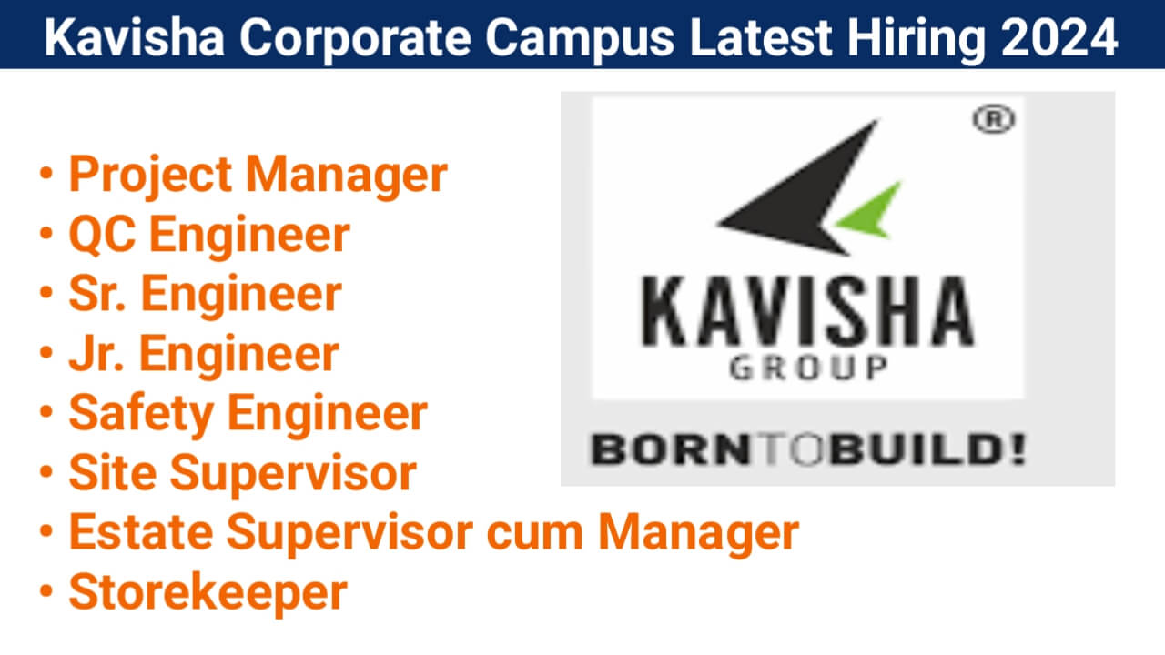 Kavisha Corporate Campus Latest Hiring 2024 | For high-rise building projects.