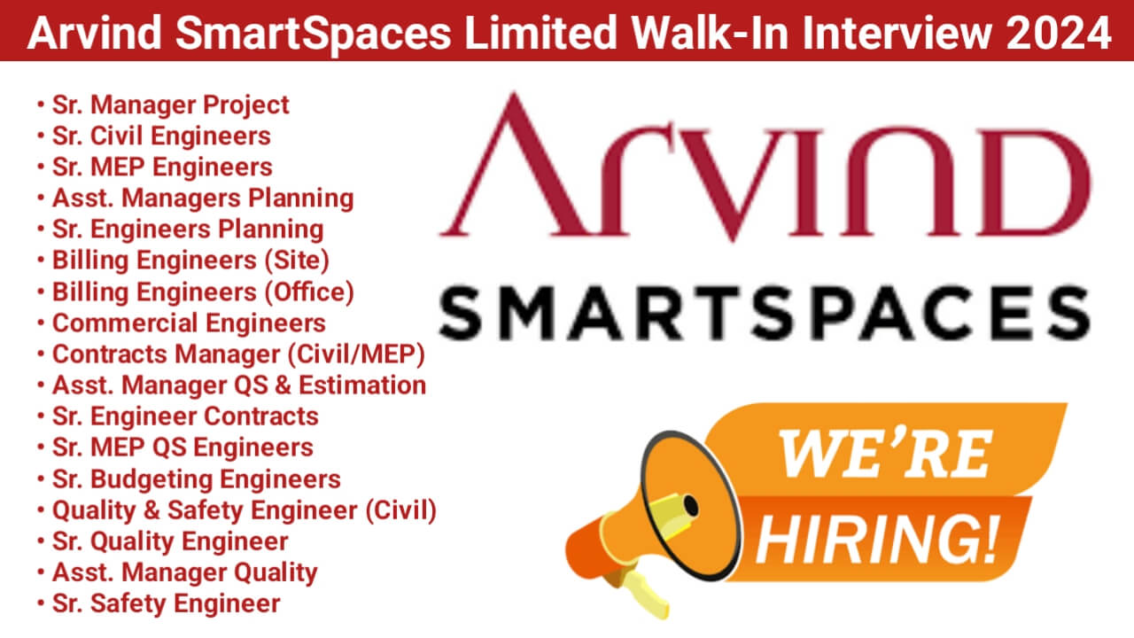 Arvind SmartSpaces Limited Walk-In Interview 2024 | Date: 22nd September 2024 (Sunday)