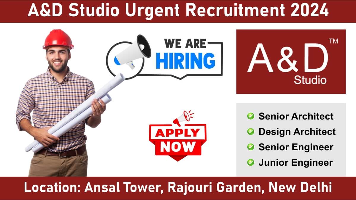 A&D Studio Urgent Recruitment 2024