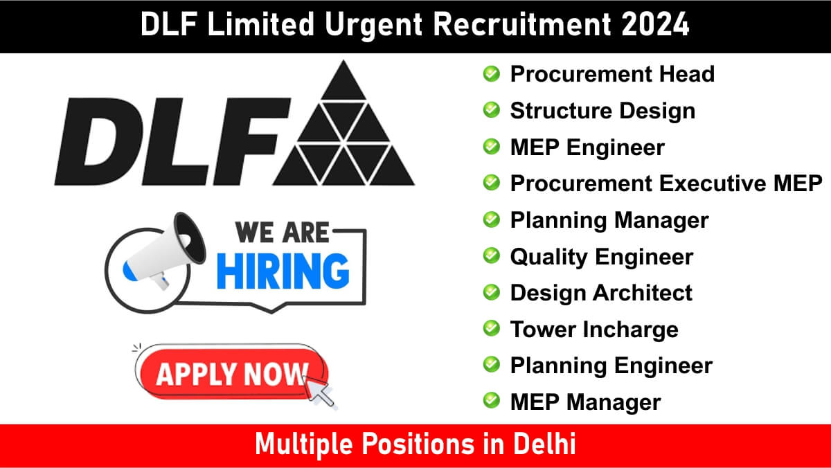 DLF Limited Urgent Recruitment 2024