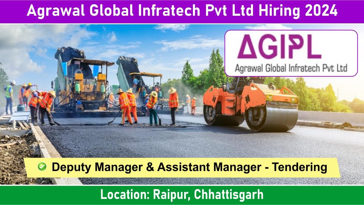 Agrawal Global Infratech Pvt Ltd Hiring 2024