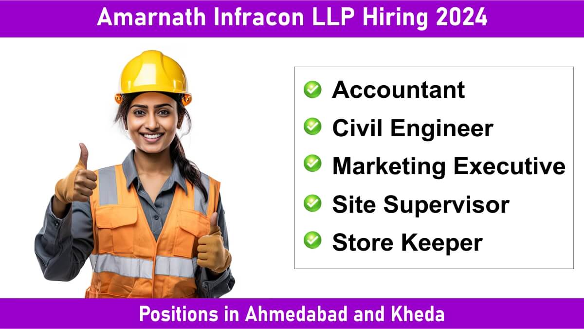 Amarnath Infracon LLP Hiring 2024