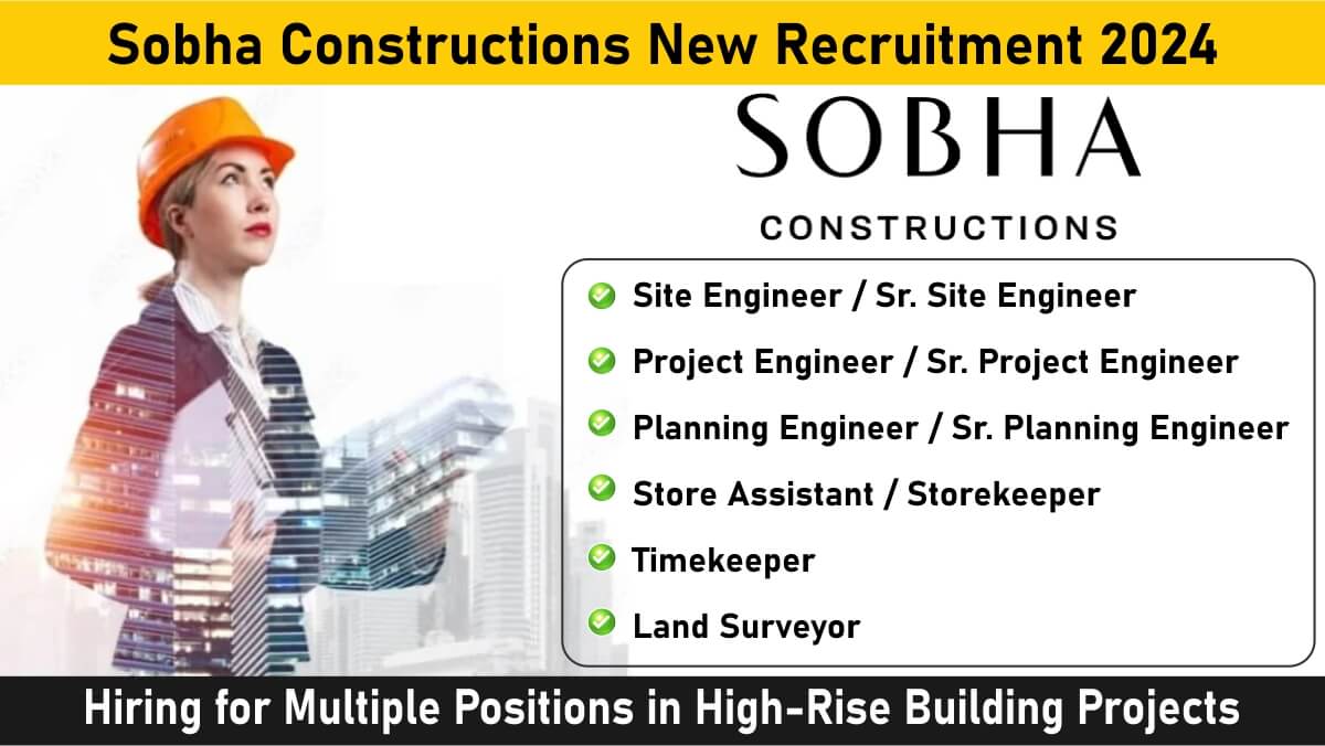 Sobha Constructions New Recruitment 2024