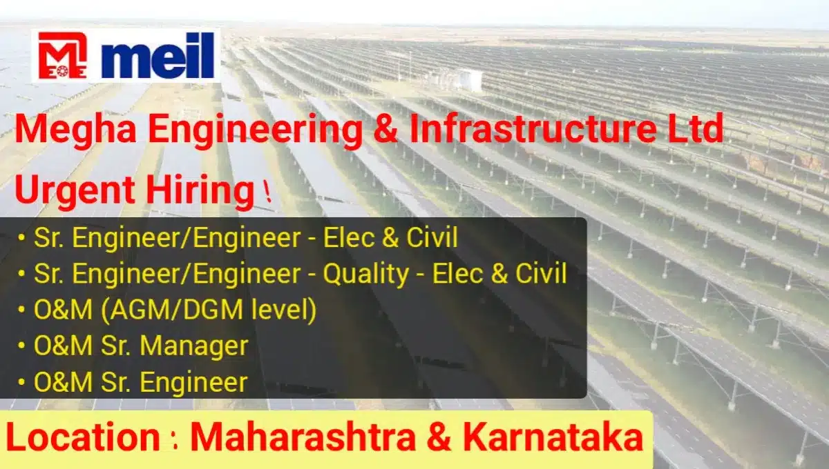 Megha Engineering & Infrastructure Ltd (MEIL) Hiring 2024 | For Civil And Electrical