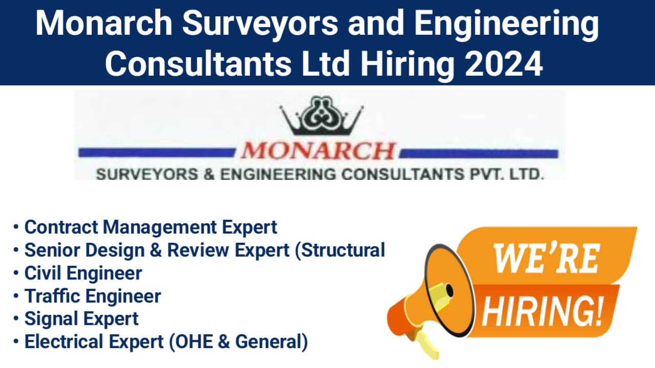 Monarch Surveyors and Engineering Consultants Ltd Hiring 2024