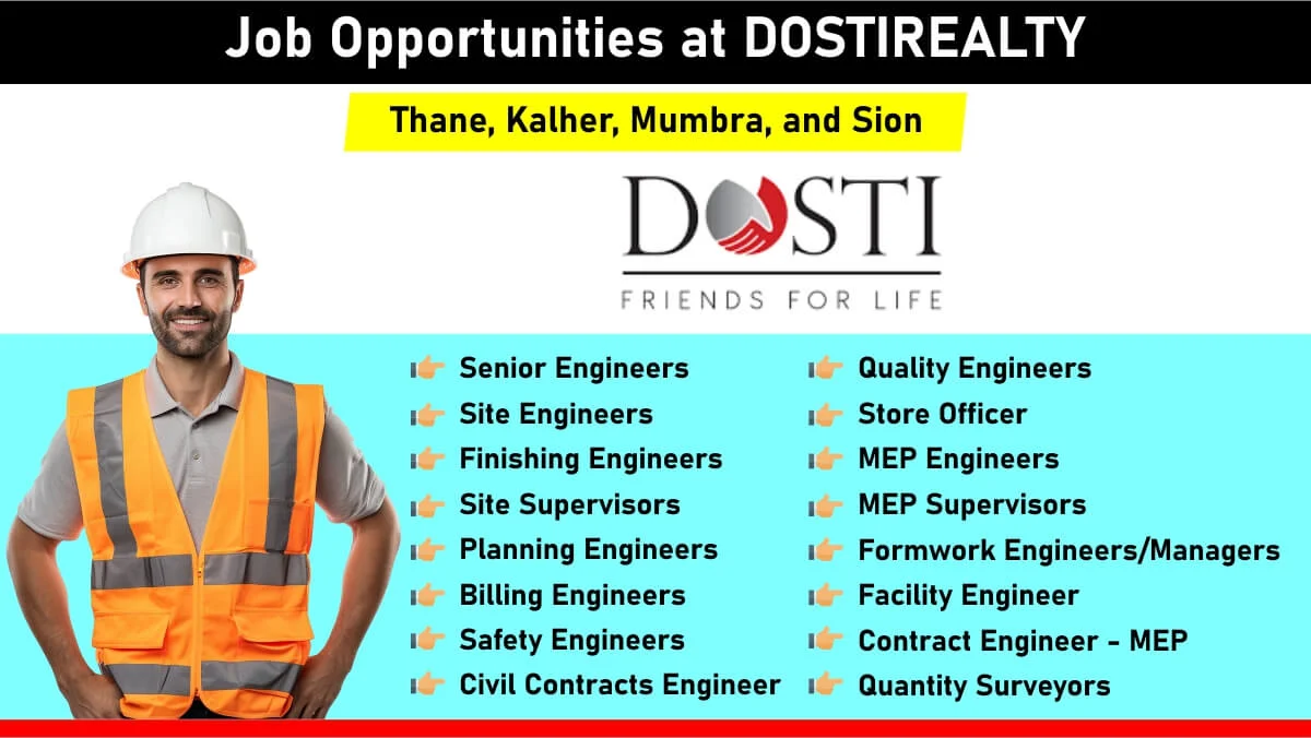 Dosti Realty Urgent Hiring 2024 | Site Supervisors Jobs Near Me | Construction Jobs