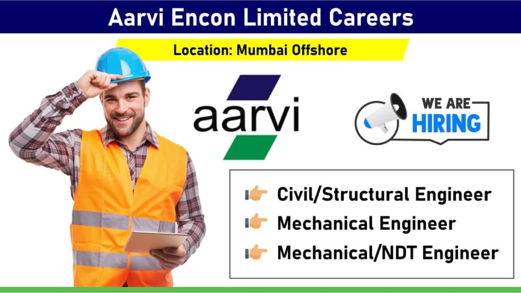 Aarvi Encon Limited Hiring 2024 | For Structure, Civil And Mechanical Engineer