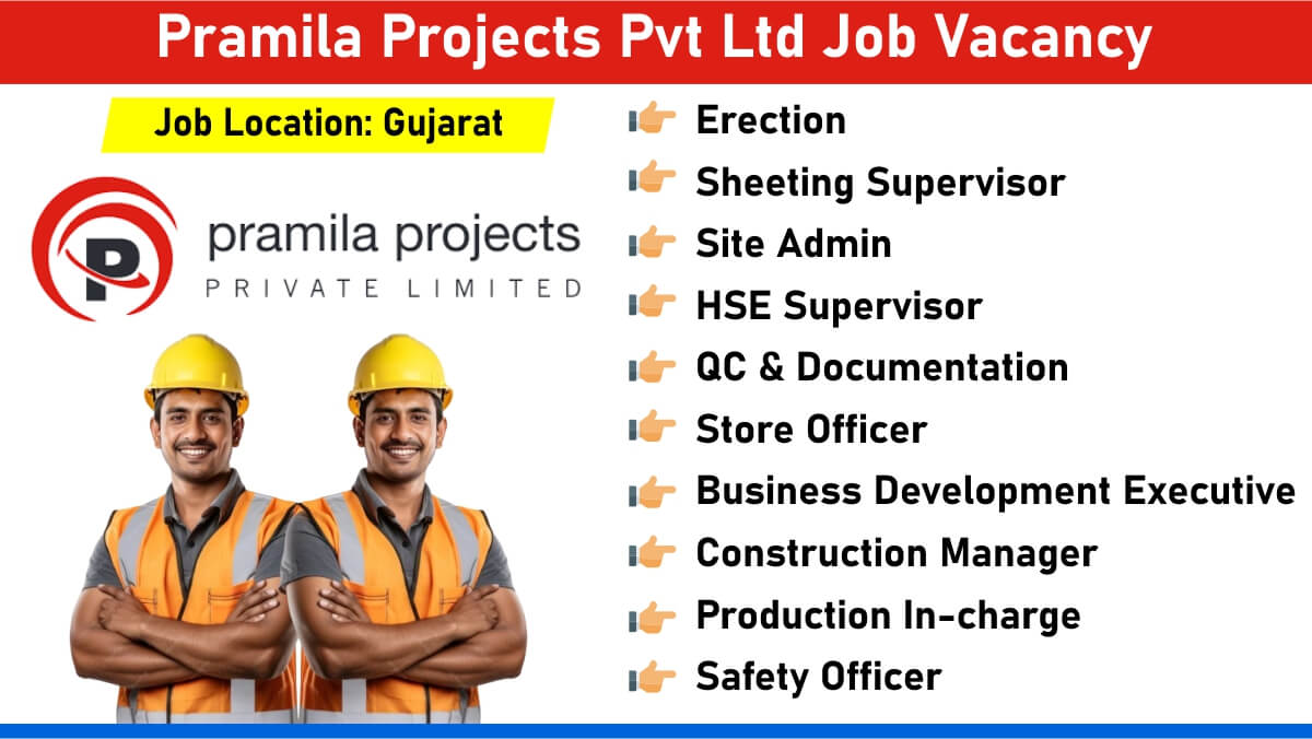 Pramila Projects Pvt Ltd Job Vacancy