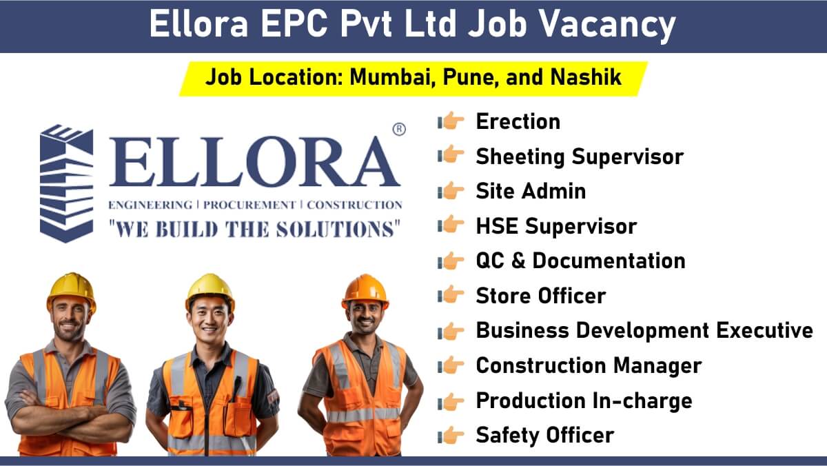 Ellora EPC Pvt Ltd Job Vacancy