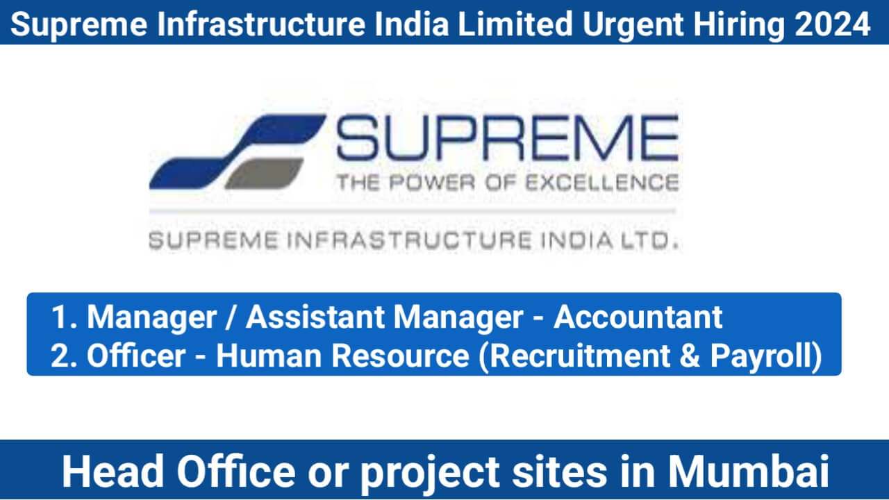 Supreme Infrastructure India Limited Urgent Hiring 2024