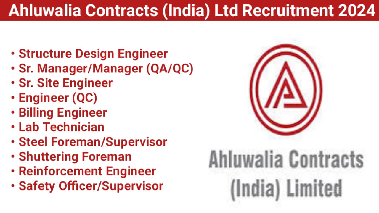 Ahluwalia Contracts (India) Ltd Recruitment 2024