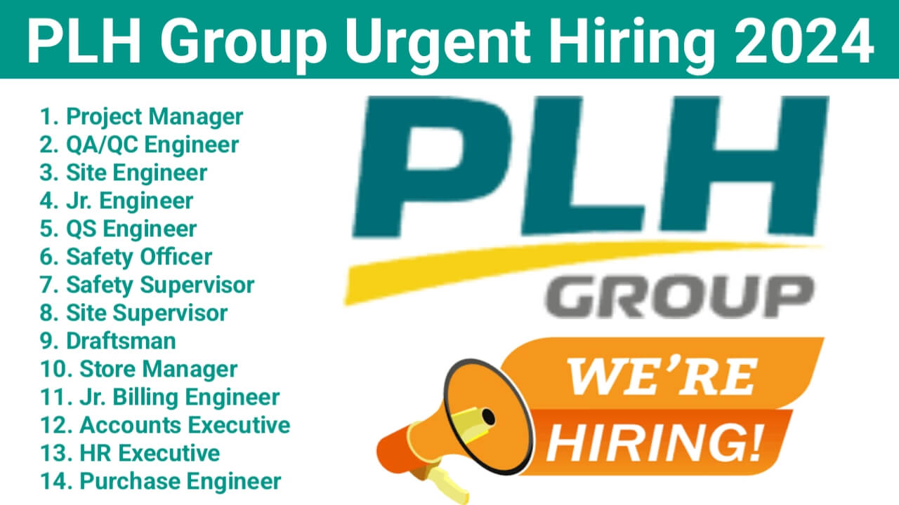 PLH Group Urgent Hiring 2024