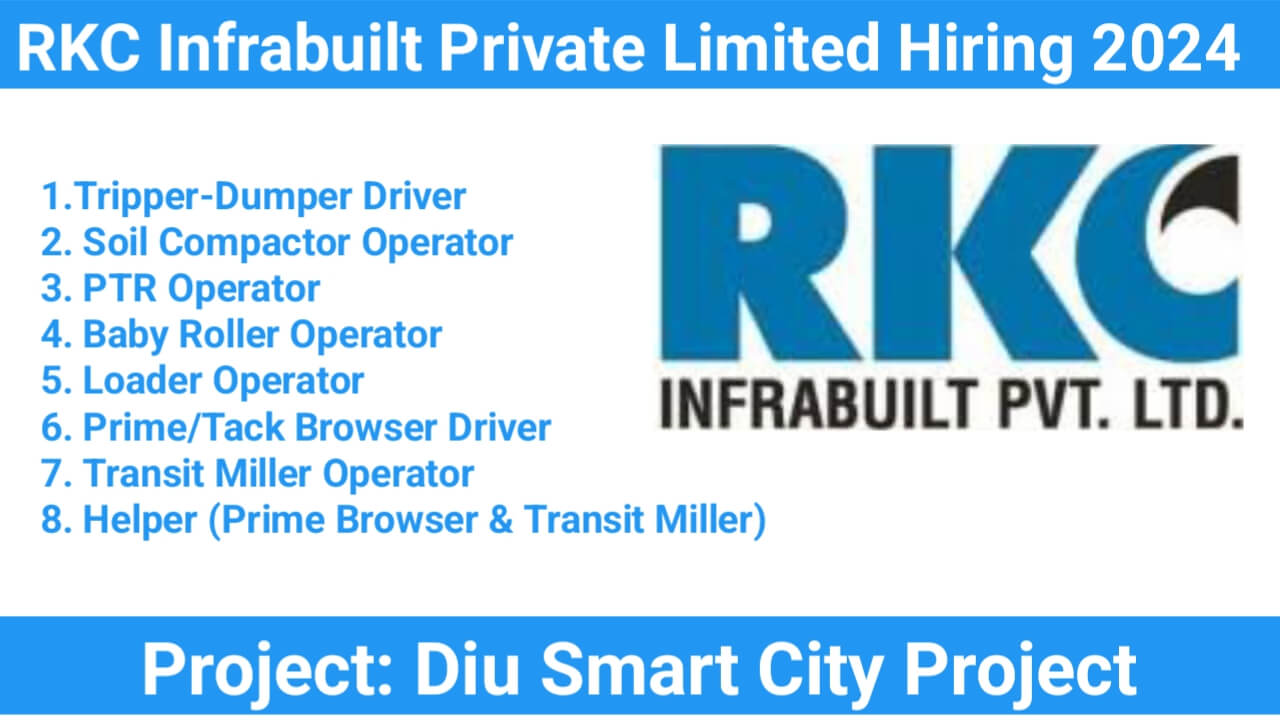 RKC Infrabuilt Private Limited Hiring 2024