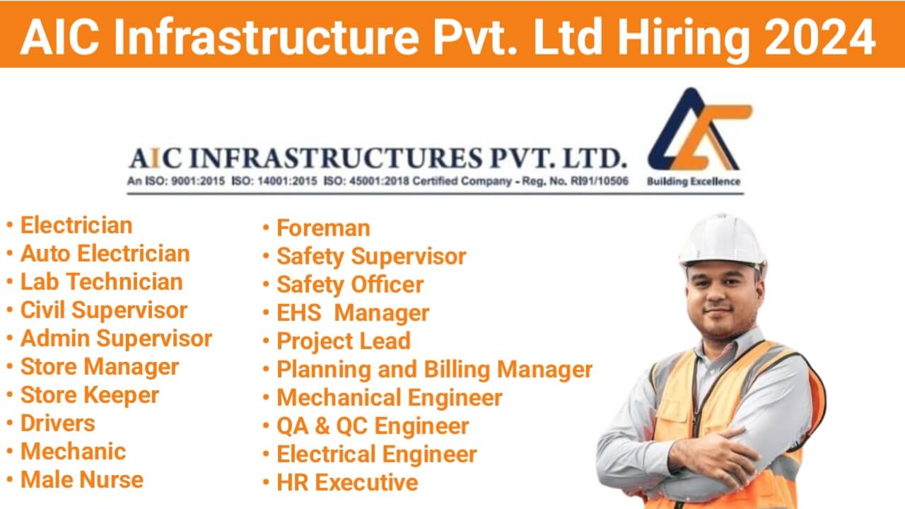 AIC Infrastructure Pvt. Ltd Multiple Positions Hiring 2024