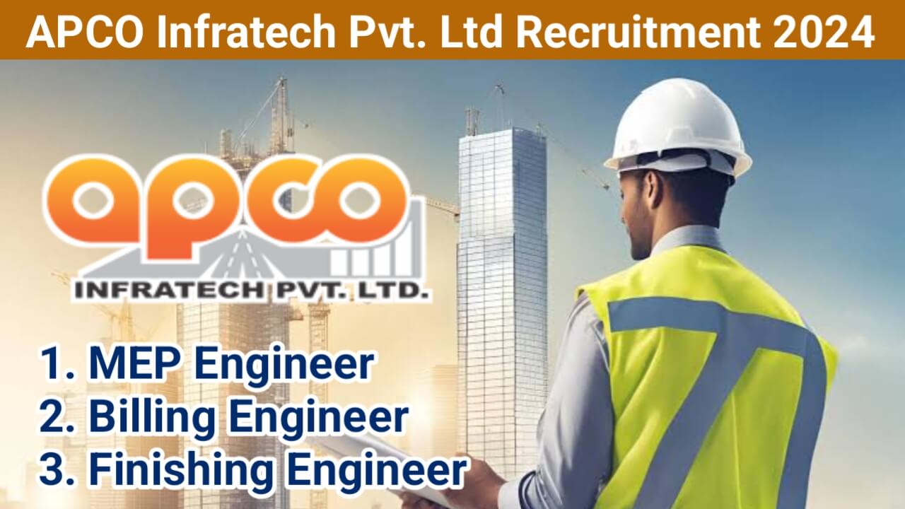 APCO Infratech Pvt. Ltd Recruitment 2024